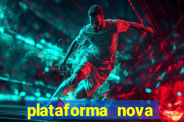 plataforma nova deposito 5 reais